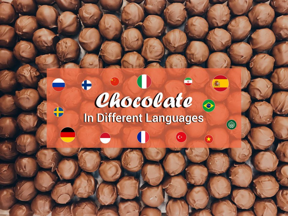Here’s How to Say Chocolate in 34 Different Languages