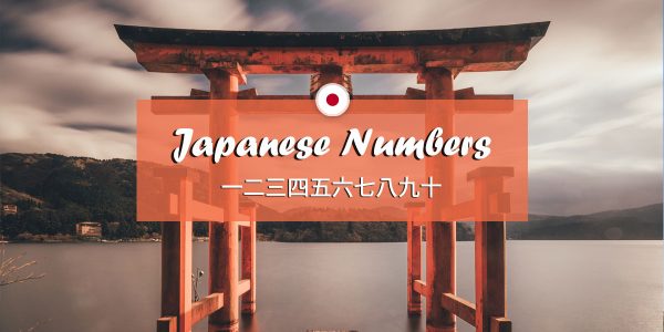Contar en Japonés – Guía Completa y Definitiva sobre los Números en Japonés