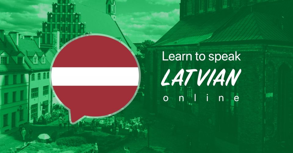 Learn Latvian Online in Just 10 Minutes a Day