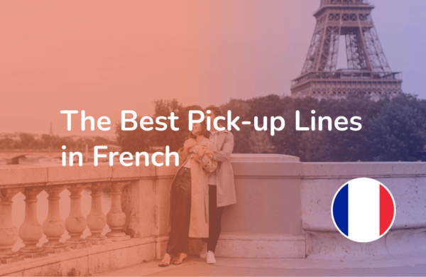 Whispering Sweet Nothings in French: Irresistible Pick-Up Lines