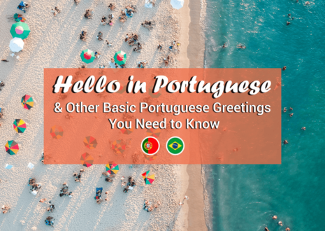 Hello in Portuguese and Other Basic Portuguese Greetings You Need to Know