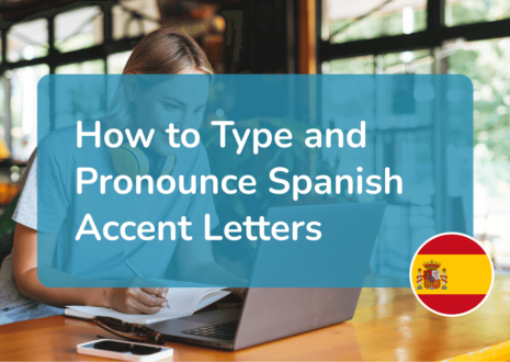 How to Type and Pronounce Spanish Accents: Complete Guide